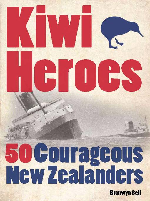 Title details for Kiwi Heroes by Bronwyn Sell - Available